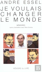 Je Voulais Changer Le Monde ; Entretiens Avec Perle Scemla
