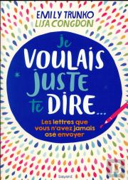 Je Voulais Juste Te Dire