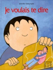 Je Voulais Te Dire