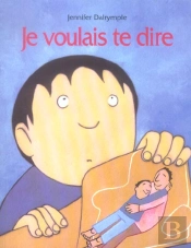Je Voulais Te Dire