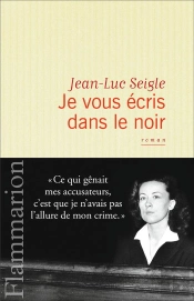 Je Vous Écris Dans Le Noir