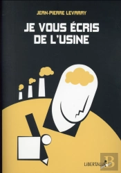 Je Vous Ecris De L'Usine