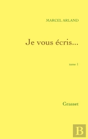Je Vous Ecris...Tome 1