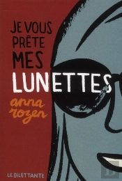 Je Vous Prête Mes Lunettes