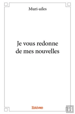 Bertrand.pt - Je Vous Redonne De Mes Nouvelles