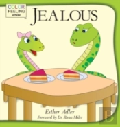 Jealous: Helping Children Cope With Jealousy