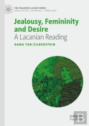 Jealousy, Femininity And Desire
