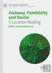 Jealousy, Femininity And Desire