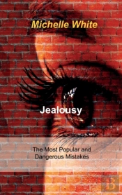 Jealousy: The Most Popular And Dangerous
