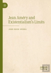 Jean Amery And Existentialismâ€™S Limits