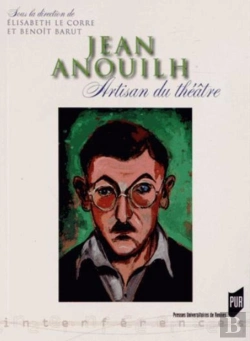 Bertrand.pt - Jean Anouilh ; Artisan Du Théâtre