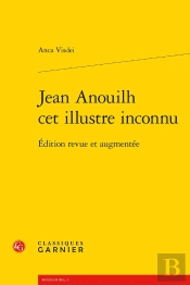 Jean Anouilh Cet Illustre Inconnu