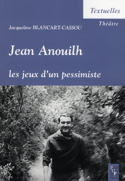 Bertrand.pt - Jean Anouilh ; Les Jeux D'Un Pessimiste