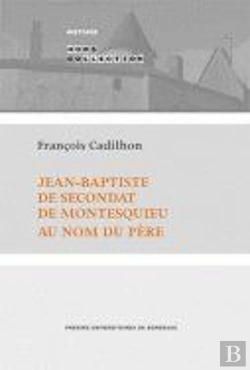 Bertrand.pt - Jean Baptiste De Secondat De Montesquieu Au Nom Du Pere
