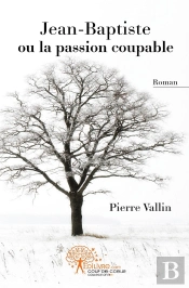 Jean-Baptiste Ou La Passion Coupable