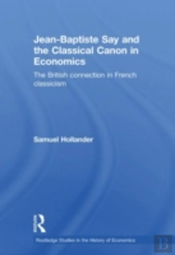 Bertrand.pt - Jean-Baptiste Say And The Classical Canon In Economics