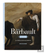 Jean Barbault (1718-1762) ; Le Théâtre De La Vie Italienne