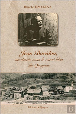 Bertrand.pt - Jean Baridon, Un Destin Sous Le Carré Bleu Du Queyras