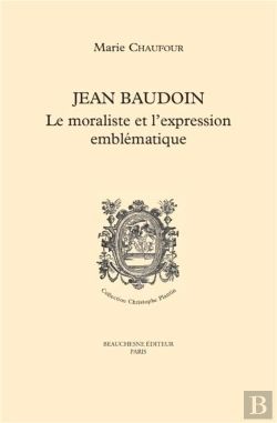 Bertrand.pt - Jean Baudouin - Le Moraliste Et L'Expression Emblematique