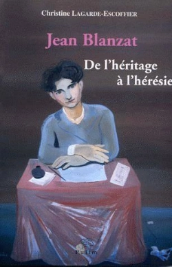 Bertrand.pt - Jean Blanzat ; De L'Héritage À L'Hérésie