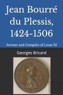 Jean Bourre Du Plessis, 1424-1506