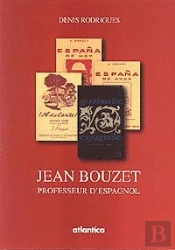Jean Bouzet, Un Professeur D'Espagnol