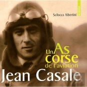 Jean Casale, Un As De L'Aviation