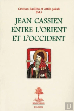 Bertrand.pt - Jean Cassien Entre L'Orient Et L'Occident
