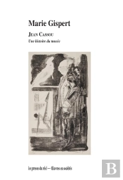 Jean Cassou - Une Histoire Du Musee