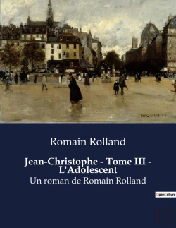 Bertrand.pt - Jean-Christophe - Tome Iii - L'Adolescent - Un Roman De Romain Rolland