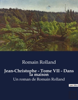 Bertrand.pt - Jean-Christophe - Tome Vii - Dans La Maison - Un Roman De Romain Rolland