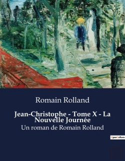 Bertrand.pt - Jean-Christophe - Tome X - La Nouvelle Journee - Un Roman De Romain Rolland