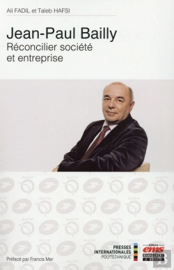 Bertrand.pt - Jean-Claude Bailly : Reconcilier Societe Et Entreprise