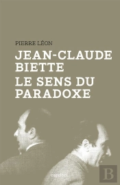 Jean-Claude Biette, Le Sens Du Paradoxe