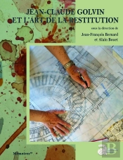 Jean-Claude Golvin Et L'Art De La Restitution