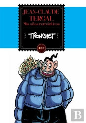 Jean-Claude Tergal: Mis Años Románticos