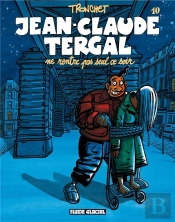 Jean-Claude Tergal T.10 ; Ne Rentre Pas Seul Ce Soir