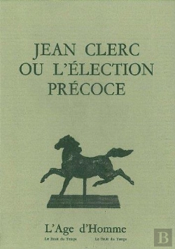 Bertrand.pt - Jean Clerc Ou L'Election Precoce