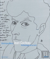 Jean Cocteau ; Archéologue De Sa Nuit