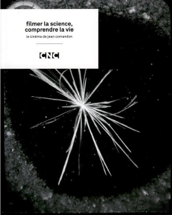 Bertrand.pt - Jean Comandon : Filmer La Science, Comprendre La Vie