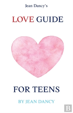 Bertrand.pt - Jean Dancy'S Love Guide For Teens