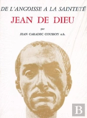 Jean De Dieu Patron Des Malades Et Des Infirmiers