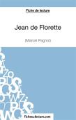 Jean De Florette De Marcel Pagnol : Analyse Complète De L'Oeuvre