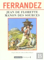 Jean De Florette ; Manon Des Sources