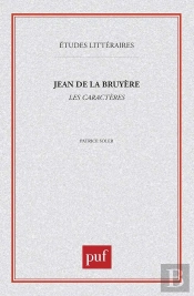 Jean De La Bruyère : «  Les Caractères  »