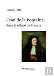 Jean De La Fontaine, Dans Le Sillage De Socrate