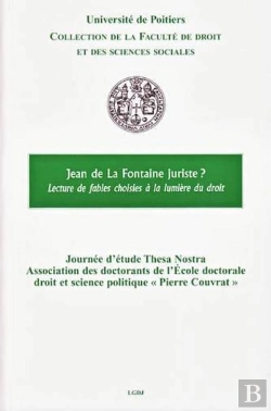 Bertrand.pt - Jean De La Fontaine Juriste ? Lecture De Fables Choisies À La Lumière Du Droit