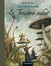 Jean De La Lande T.2 ; Le Troisième Souhait