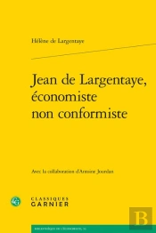 Jean De Largentaye, Economiste Non Conformiste