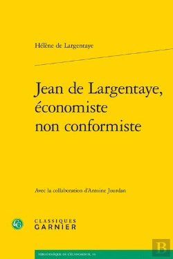 Bertrand.pt - Jean De Largentaye, Economiste Non Conformiste